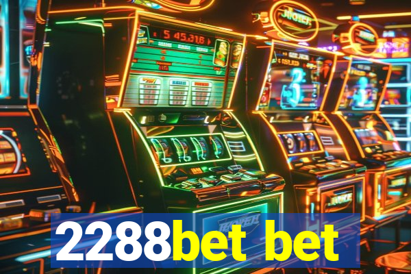 2288bet bet